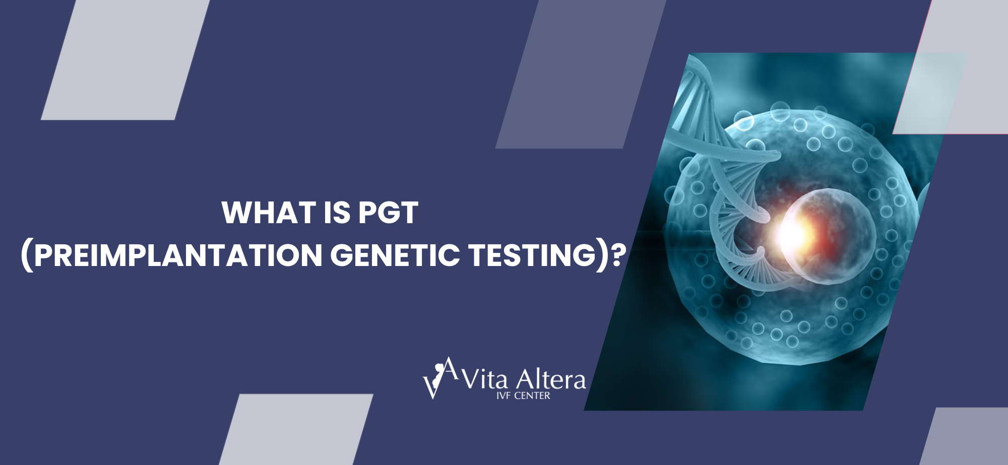 PGT (Preimplantation Genetic Testing) in Cyprus